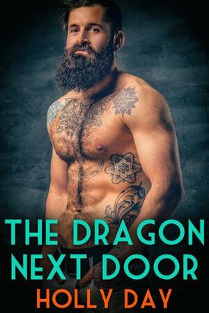 The Dragon Next Door by Holly Day
