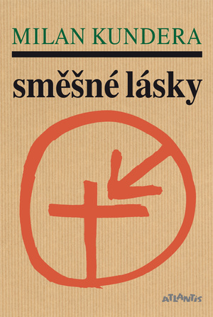 Směšné lásky by Milan Kundera