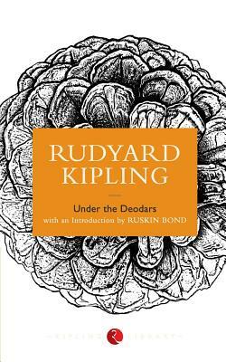 Under The Deodars by Rudyard Kipling