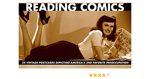 Reading Comics: 24 Vintage Postcards Depicting America's 2nd Favorite Preoccupation by Denis Kitchen