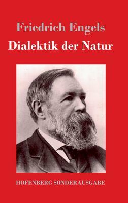 Dialektik der Natur by Friedrich Engels