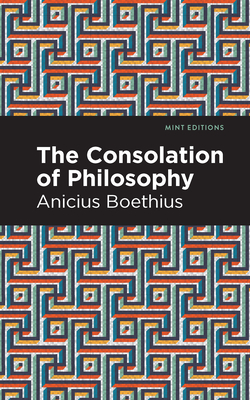 The Consolation of Philosophy by Boethius