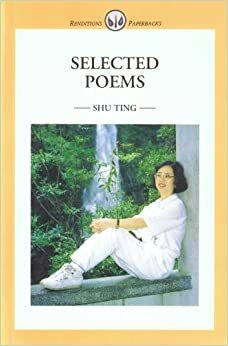 Selected Poems by Shu Ting