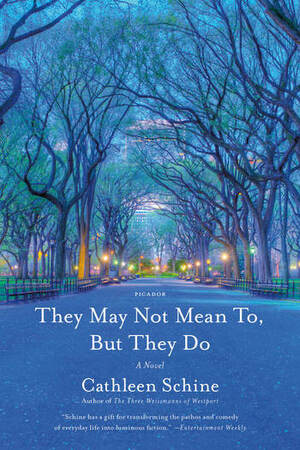 They May Not Mean To, But They Do by Cathleen Schine