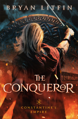 The Conqueror by Bryan Litfin