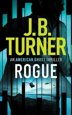 Rogue by J.B. Turner