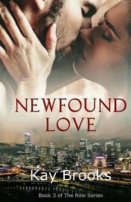 Newfound Love by Kay Brooks