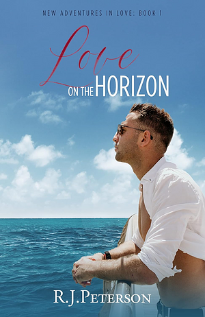 Love on the Horizon by R.J. Peterson