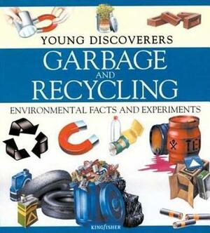 Garbage and Recycling by Rosie Harlow, Sally Morgan