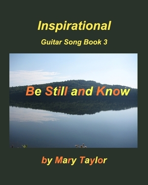 Inspirational Guitar Song Book 3 by Mary Taylor