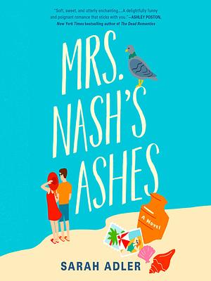 Mrs. Nash's Ashes by Sarah Adler