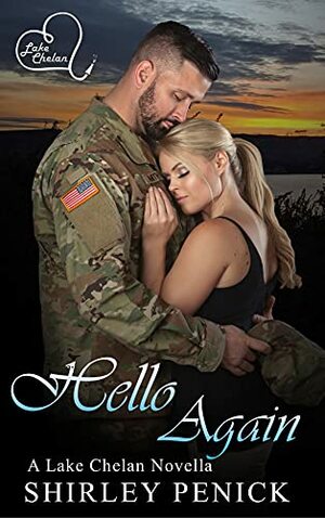 Hello Again: A military man romance by Shirley Penick, Shirley Penick