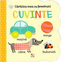 Cărticica Mea cu Ferestruici: Cuvinte by Scarlett Wing