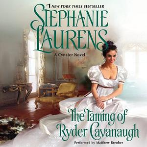 The Taming of Ryder Cavanaugh by Stephanie Laurens