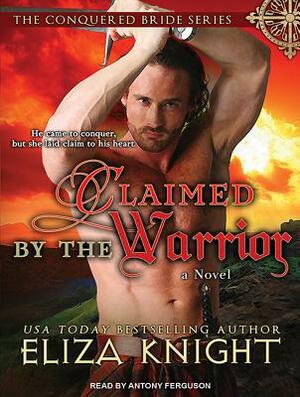 Claimed by the Warrior by Eliza Knight