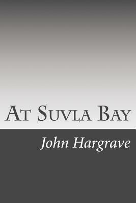 At Suvla Bay by John Hargrave