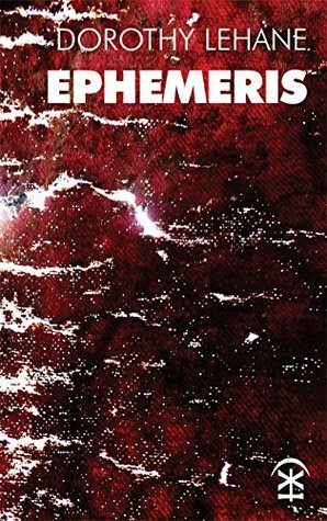 Ephemeris by Dorothy Lehane