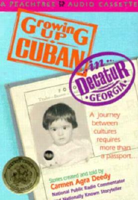 Growing Up Cuban in Decatur, Georgia by Carmen Agra Deedy