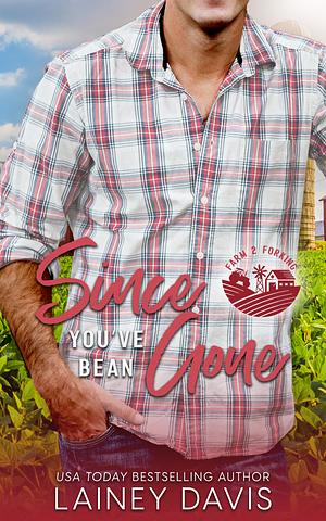 Since You've Bean Gone: A Second Chance Romance by Lainey Davis