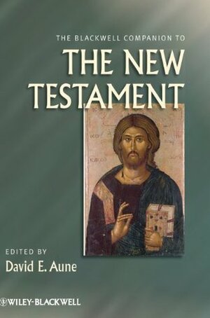 Blackwell Companion New Testament by David E. Aune