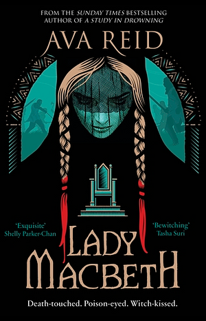 Lady Macbeth by Ava Reid