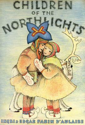 Children of the Northlights by Edgar Parin D'Aulaire, Ingri D'Aulaire