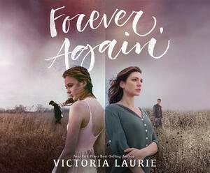 Forever, Again by Victoria Laurie