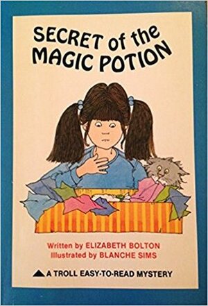 Secret of the Magic Potion by Blanche Sims, Elizabeth Bolton