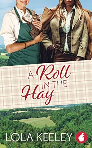 A Roll in the Hay by Lola Keeley