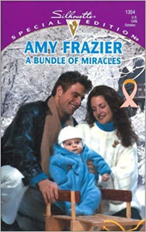 A Bundle Of Miracles by Amy Frazier