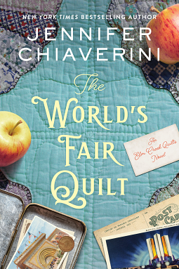 The World's Fair Quilt by Jennifer Chiaverini