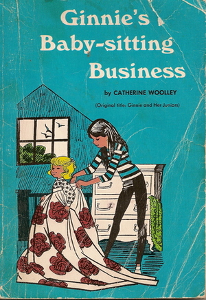 Ginnie's Baby-Sitting Business by Liz Dauber, Catherine Woolley