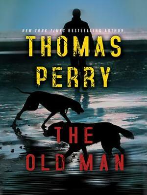 The Old Man by Thomas Perry