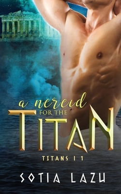 A Nereid for the Titan by Sotia Lazu