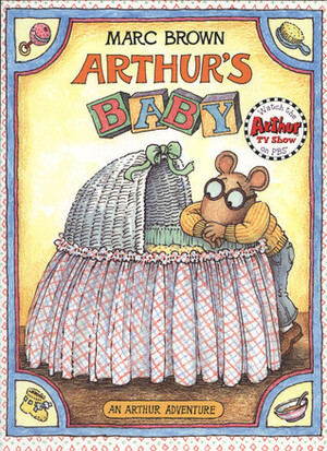 Arthur and the Baby by Marc Tolon Brown