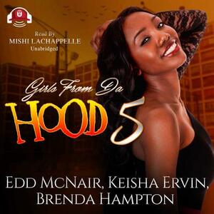 Girls from Da Hood 5 by Edd McNair, Brenda Hampton, Keisha Ervin