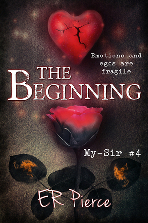 The Beginning by E.R. Pierce