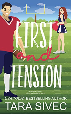 First and Tension by Tara Sivec