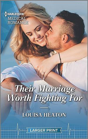 Their Marriage Worth Fighting for by Louisa Heaton