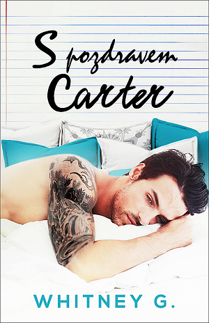 S pozdravem, Carter by Whitney G.