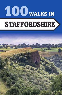 100 Walks in Staffordshire by Crowood Press UK