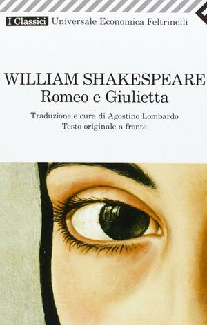 Romeo e Giulietta by William Shakespeare