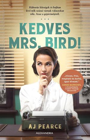 Kedves ​Mrs. Bird! by A.J. Pearce