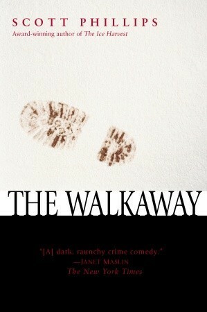 The Walkaway by Scott Phillips