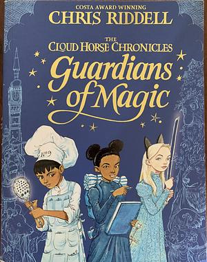 Guardians of Magic by Chris Riddell