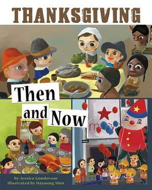 Thanksgiving Then and Now by Jessica Gunderson