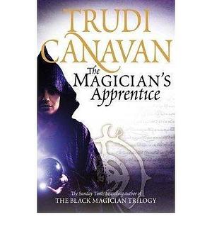 The Magician's Apprentice Author: Trudi Canavan published on (February, 2009) Hardcover Trudi Canavan by Trudi Canavan, Trudi Canavan