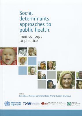 Social Determinants Approaches to Public Health: From Concept to Practice by 