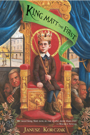 King Matt the First by Richard Lourie, Janusz Korczak