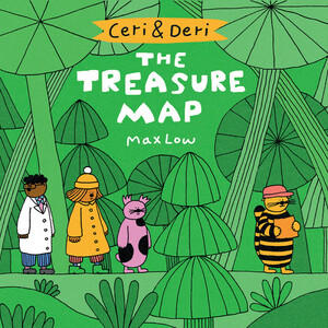 Ceri & Deri: The Treasure Map by Max Low